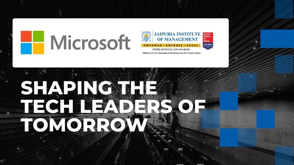 Jaipuria Institute of Management and Microsoft: A Transformative Collaboration for Future Business Leaders