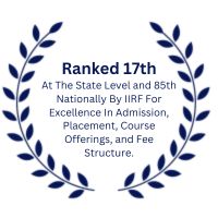 RANKED 17th At The State Level and 85th Nationally By IIRF For Excellence In Admission, Placement, Course Offerings, and Fee Structure