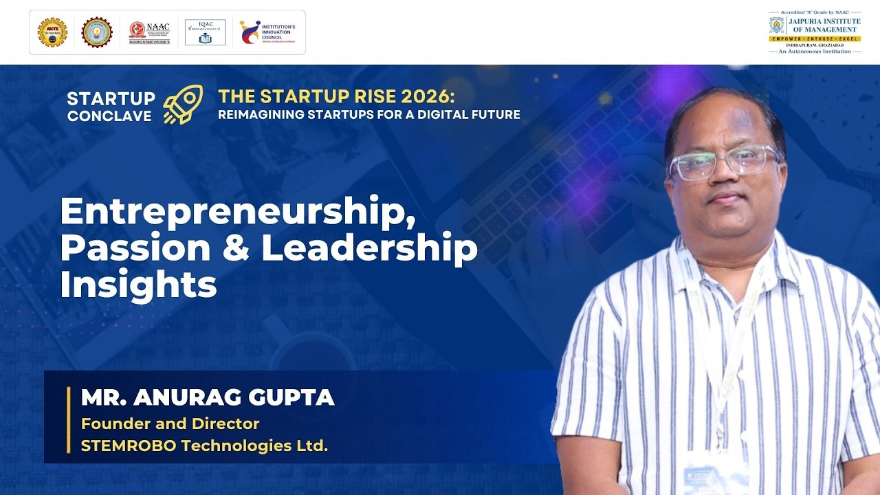 Blue promotional banner for Startup Conclave 2026: 'Entrepreneurship, Passion & Leadership Insights' with speaker Mr. Anurag Gupta (Founder & Director, STEMROBO Technologies) on the right.