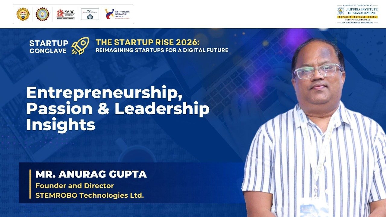 Blue promotional banner for Startup Conclave 2026: 'Entrepreneurship, Passion & Leadership Insights' with speaker Mr. Anurag Gupta (Founder & Director, STEMROBO Technologies) on the right.