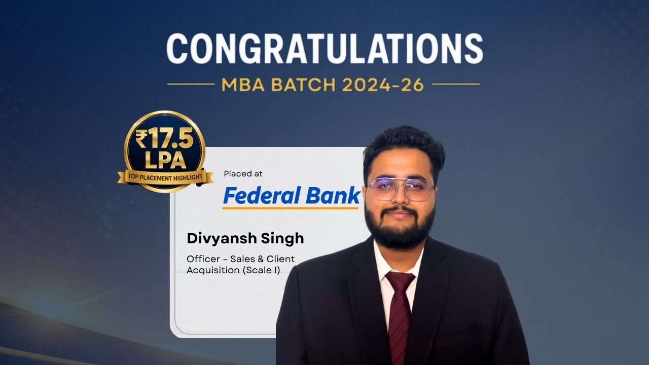 Celebration banner announcing MBA batch 2024–26 placements at Federal Bank with a 17.5 LPA package and a suited man beside a certificate logo.